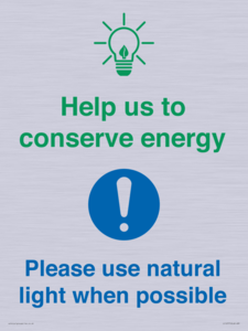 Help us to conserve energy - Please use natural light when possible
